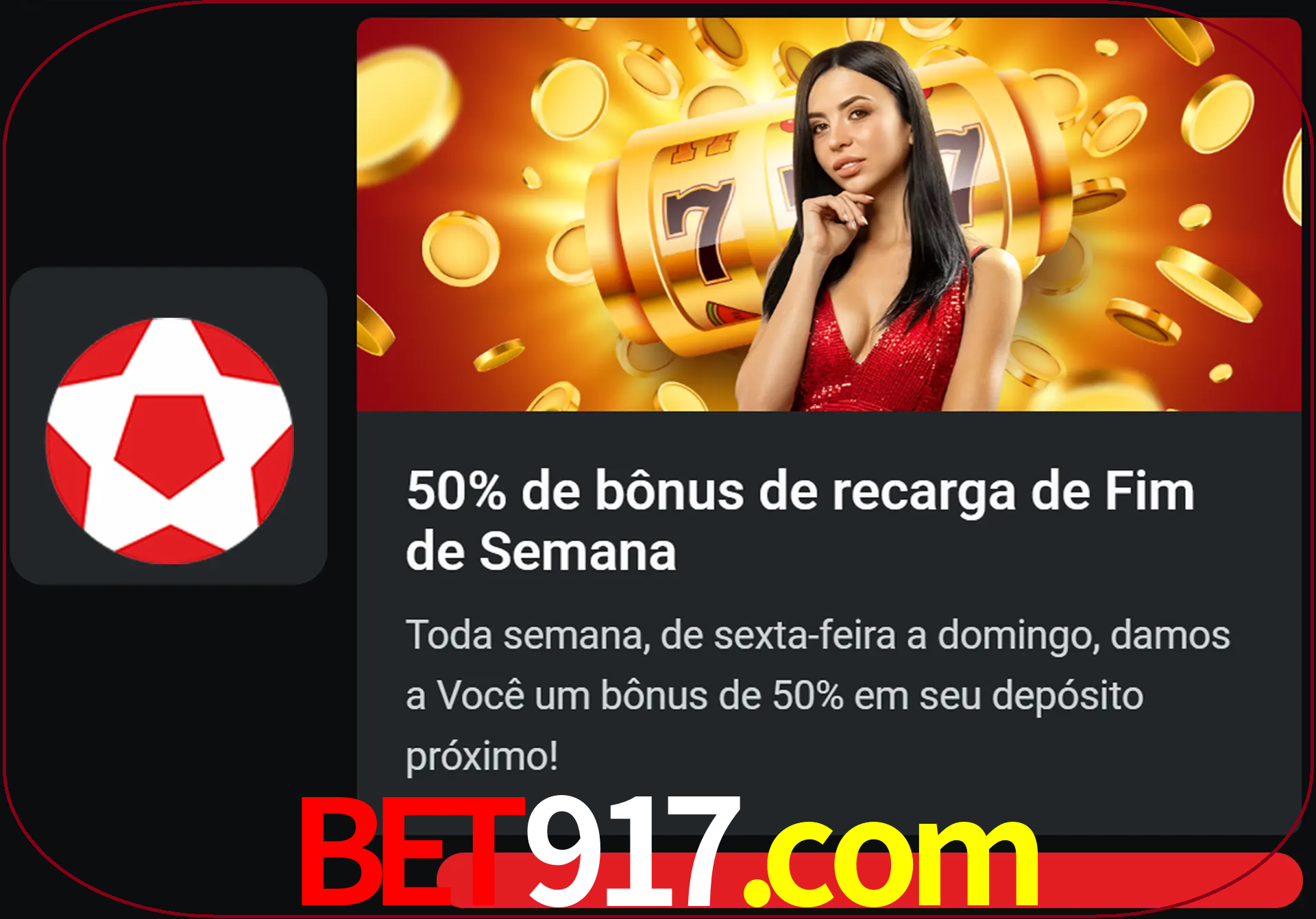 Volte a cada semana para receber novos bônus em dinheiro.