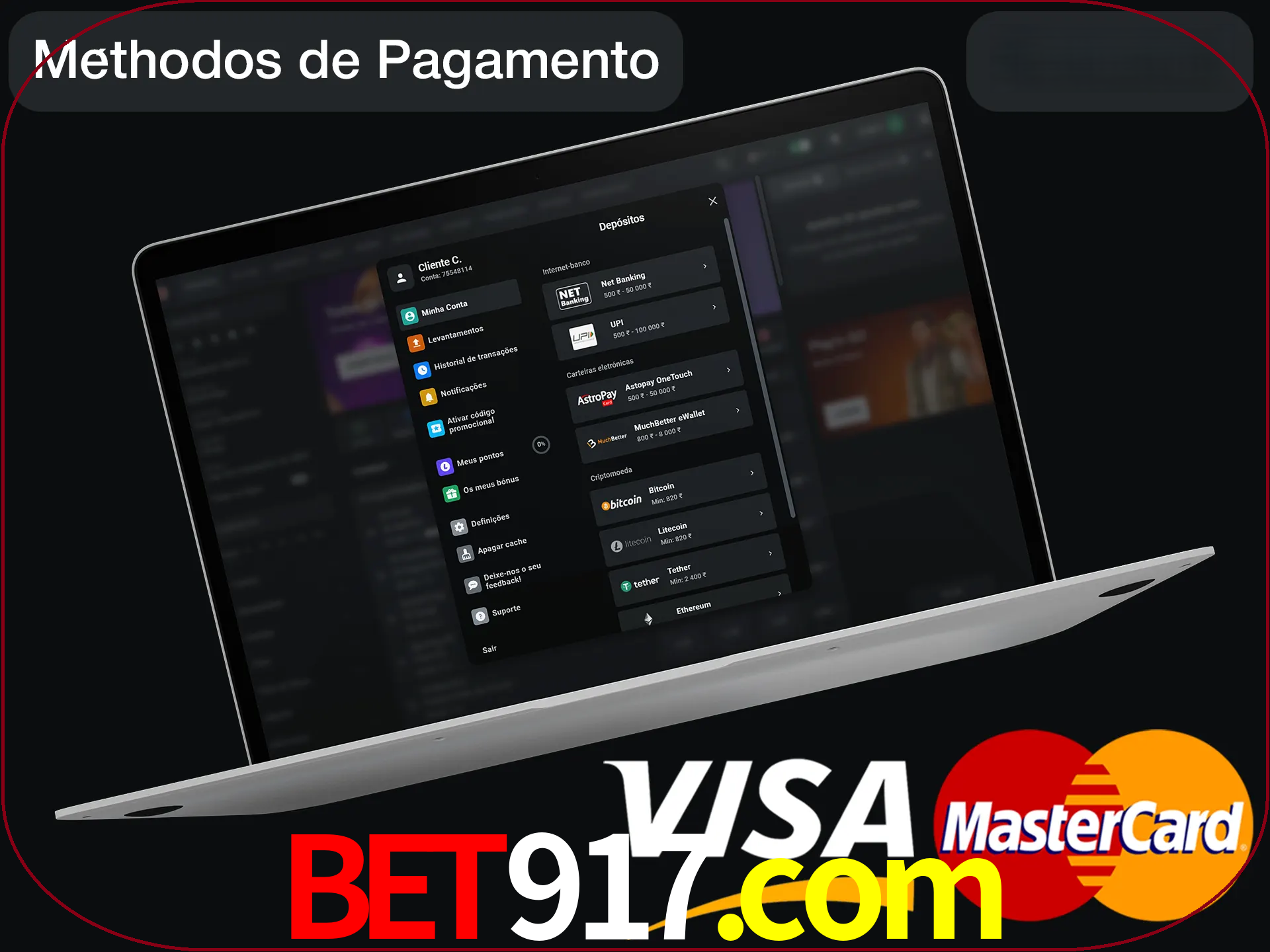 Use seu método de depósito preferido.