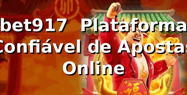 bet917 – Plataforma Confiável de Apostas Online
